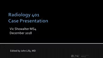 Vic Showalter MS4  December 2018  Edited by John Lilly, MD  Vitals: Mild Tachycardia  30 y/o