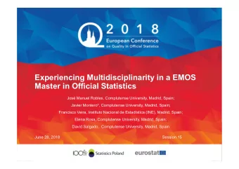 Experiencing Multidisciplinarity in a EMOS  Master in Official Statistics  Jos Manuel Robles,