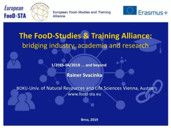 The FooD-Studies &amp; Training Alliance:  bridging industry, academia and research  1/2015-04/2018