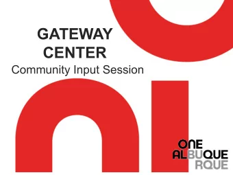 GATEWAY  CENTER  Community Input Session  WELCOME &amp; THANK  YOU FOR BEING  HERE!  VOTER MANDATE