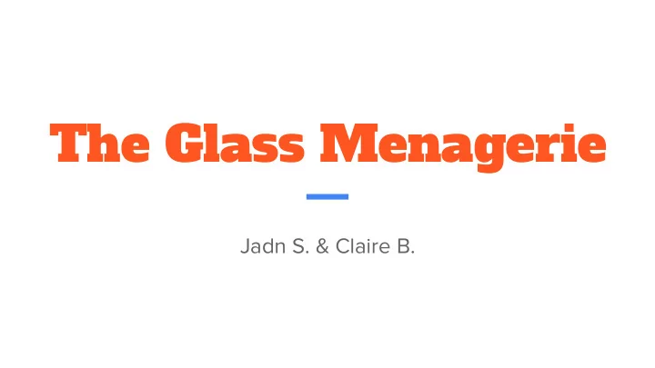 the glass menagerie