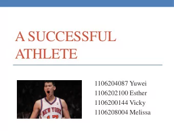 ATHLETE  1106204087 Yuwei  1106202100 Esther  1106200144 Vicky  1106208004 Melissa  INTRODUCTION