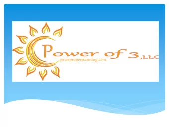 Agenda  What is the theory behind Power of 3  Prior Proper Planning  When Does the Process