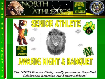 A  W  A  R  D  S  2  0  1  4  S  E  N  I  O  R The NHHS Booster Club had another successful year!