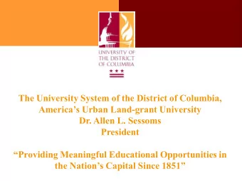 The University System of the District of Columbia,  Americas Urban Land-grant University  Dr.