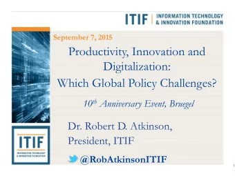 Productivity, Innovation and  Digitalization:  Which Global Policy Challenges? 10 th Anniversary