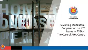 Re  Revisiting Multilateral  Co  Cooperation o  on N  NTS  S  Is  Issues  es in  in ASEAN:  Th  The