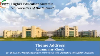 Theme Address  Rupamanjari Ghosh  Co- Chair, FICCI Higher Education Committee &amp;