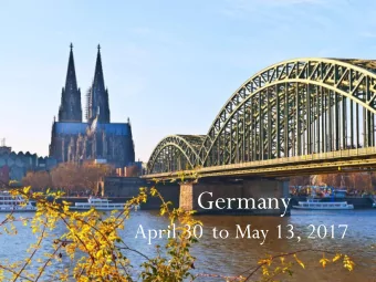 Germany April 30 to May 13, 2017  Only 26 days until tour!  Flights  Identification