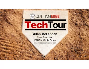 Tech Tour  Allan McLennan  Chief Executive,  PADEM Media Group  allanmc@pademgroup.com  1  Sports