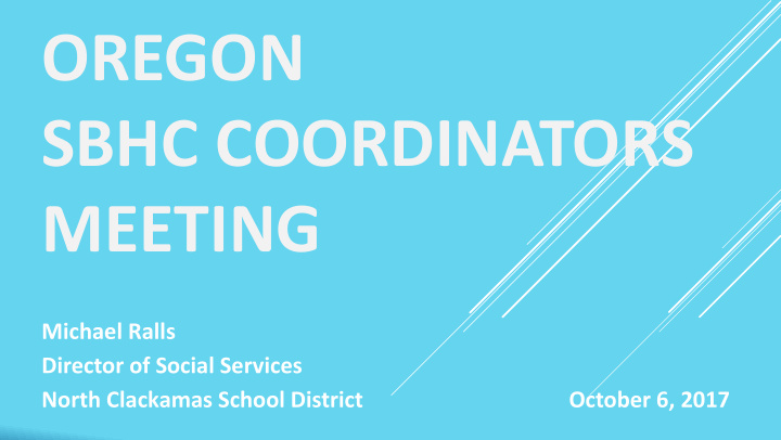 oregon sbhc coordinators meeting