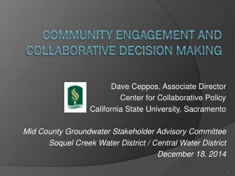 Dave Ceppos, Associate Director  Center for Collaborative Policy  California State University,