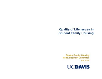 Quality of Life Issues in  Student Family Housing  Student Family Housing  Redevelopment Committee