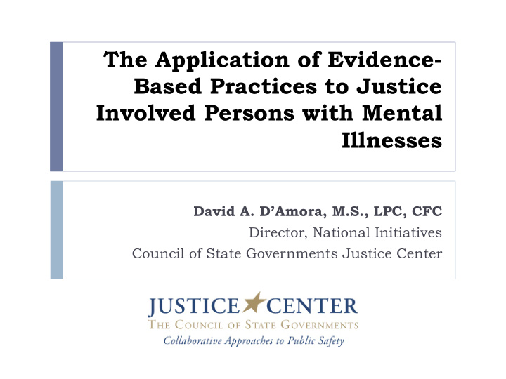 the application of evidence based practices to justice