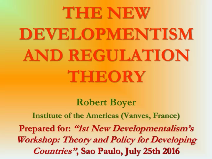 developmentism and regulation theory
