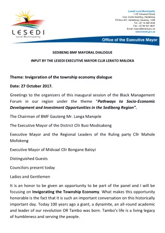 Theme: Invigoration of the township economy dialogue  Date: 27 October 2017.  Greetings to the