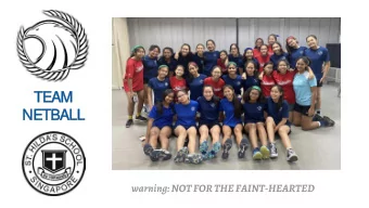 TEA  EAM  NET  ETBALL  Shaped by our values, honouring our  achievements.  Our  ur V  Value  ues