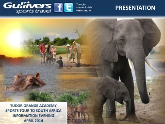 PRESENTATION  schools &amp; clubs  01684 293175  TUDOR GRANGE ACADEMY  SPORTS TOUR TO SOUTH AFRICA