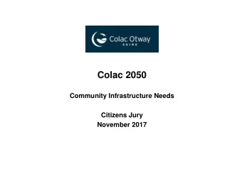 QUESTION  What community infrastructure (facilities)  does Colac need for a population of  20,000?