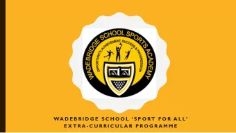 E X T R A - C U R R I C U L A R  P R O G R A M M E  OUR EXCITING NEW PROGRAMME.  The national