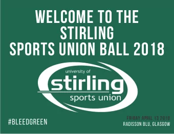 WELCOME TO THE  STIRLING  SPORTS UNION BALL 2018 friday april 13 2018 # bleedgreen radisson blu ,