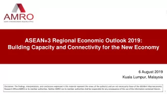 ASEAN+3 Regional Economic Outlook 2019:  Building Capacity and Connectivity for the New Economy  6