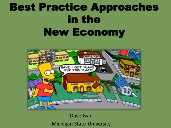 Best Pr  Best Practice  actice Appr  pproac  oaches  hes  in the  in the  New Econo  New Economy my