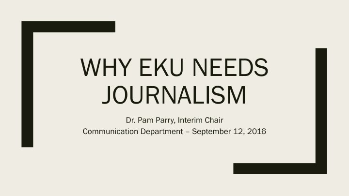 why eku needs