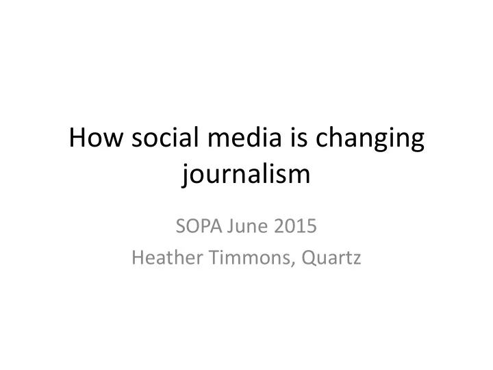 how social media is changing journalism