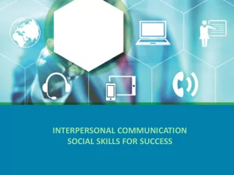 INTERPERSONAL COMMUNICATION  SOCIAL SKILLS FOR SUCCESS  PRESENTER  Stephen Sandridge  Stephen