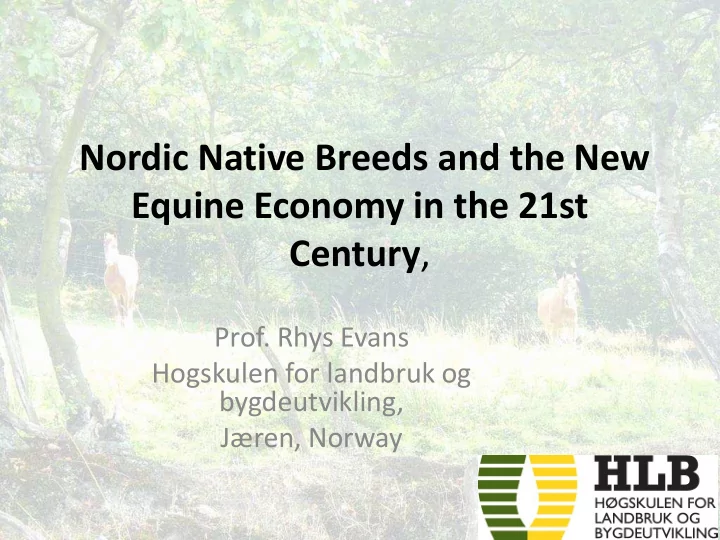 nordic native breeds and the new equine economy in the