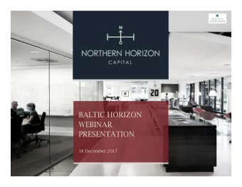 BALTIC HORIZON  WEBINAR  PRESENTATION  18 December 2017  AGENDA  12  Fund overview  portfolio