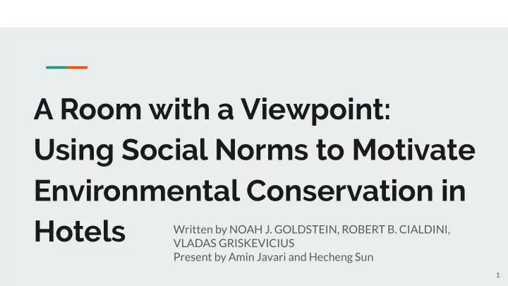 a room with a viewpoint using social norms to motivate