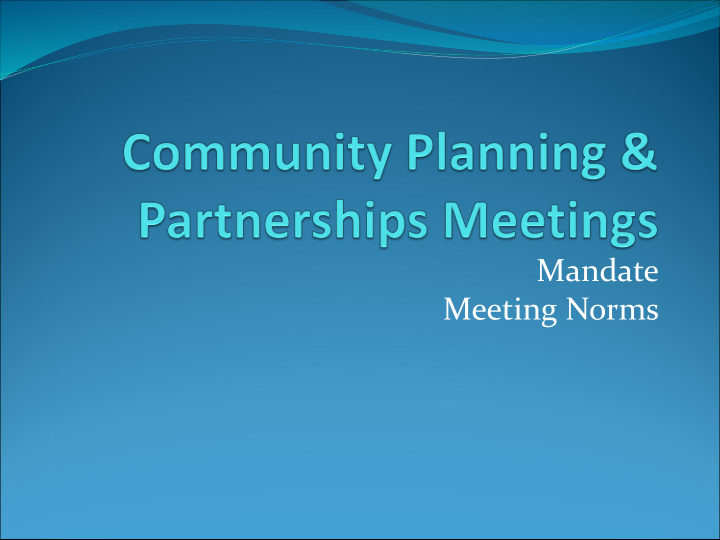 mandate meeting norms cpp mandate
