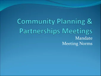 Mandate  Meeting Norms  CPP Mandate  To deliver a presentation on the Boards Capital Plan
