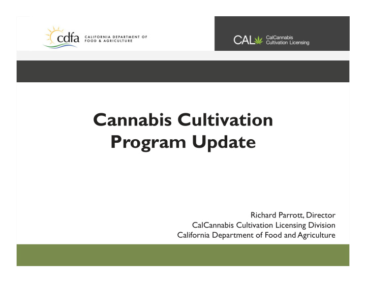 cannabis cultivation program update