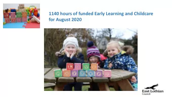 1140 hours of funded Early Learning and Childcare for August 2020  What we know  Parents and