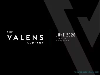 JUNE 2020  TSX: VLNS  OTCQX:VLNCF  THEVALENSCOMPANY.COM  NOTICE TO RECIPIENT This presentation (the