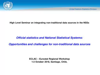Opportunities and challenges for non-traditional data sources ECLAC  Eurostat Regional Workshop
