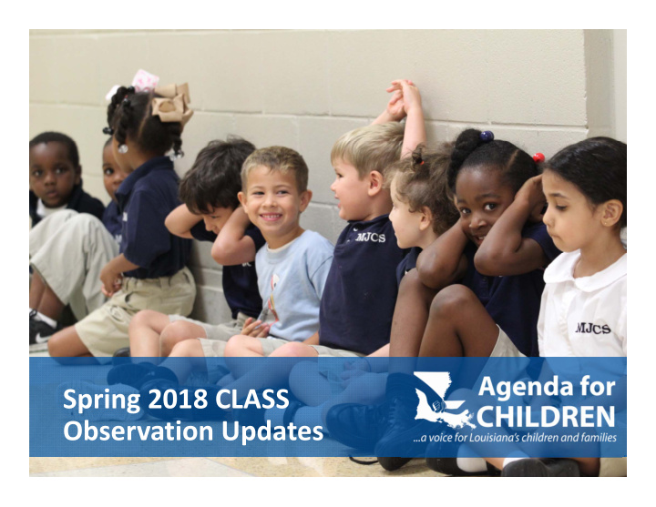 spring 2018 class observation updates spring semester