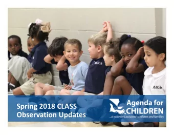 Spring 2018 CLASS Observation Updates Spring Semester Update All 527 (322 Pre  k and 205