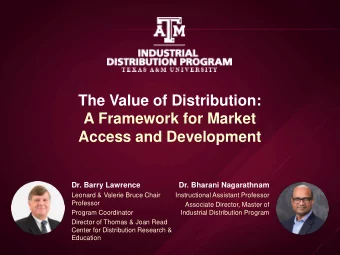 The Value of Distribution:  A Framework for Market  Access and Development  Dr. Barry Lawrence  Dr.