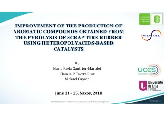 IMPROVEMENT OF THE PRODUCTION OF  AROMATIC COMPOUNDS OBTAINED FROM  THE PYROLYSIS OF SCRAP TIRE