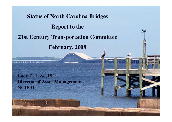 status of north carolina bridges report to the 21st