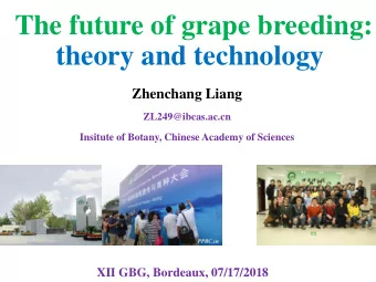 theory and technology  Zhenchang Liang  ZL249@ibcas.ac.cn  Insitute of Botany, Chinese Academy of