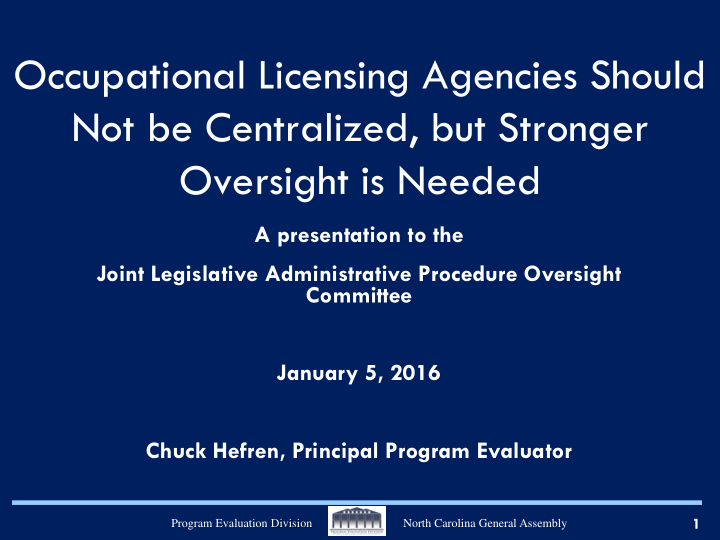 occupational licensing agencies should not be centralized