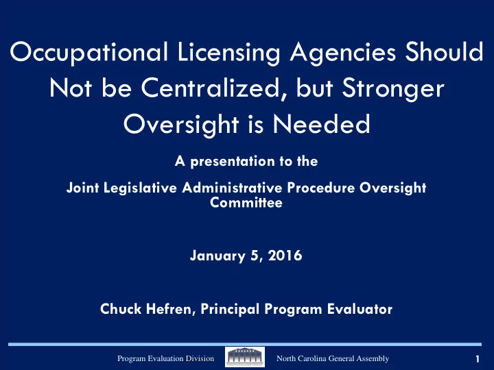 occupational licensing agencies should not be centralized