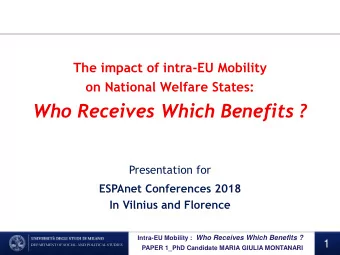 Who Receives Which Benefits ?  Presentation for  ESPAnet Conferences 2018  In Vilnius and Florence