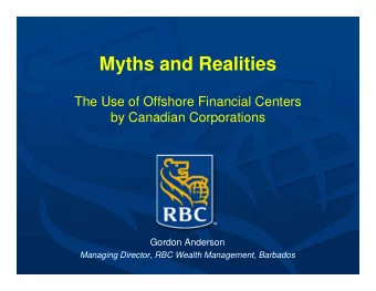 Myths and Realities  The Use of Offshore Financial Centers  by Canadian Corporations  Gordon