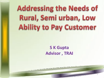 S K Gupta  Advisor , TRAI  1  Agenda  Telecom Growth pattern  Agenda  Indian Internet &amp;